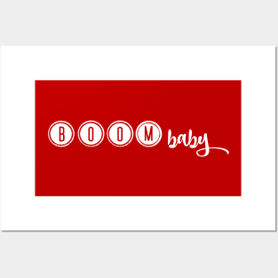 Boom Baby Posters and Art